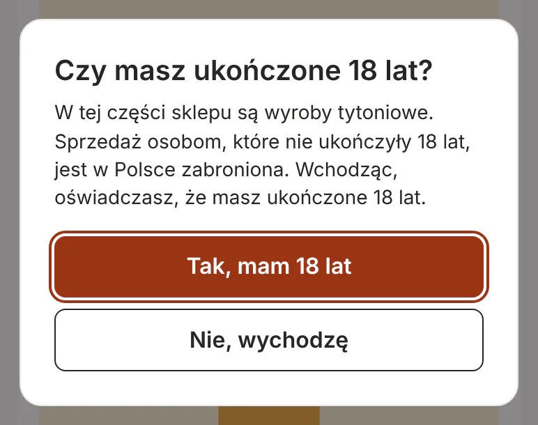 Okno z tekstem o wyrobach tytoniowych i oświadczeniem, że klient ma ukończone 18 lat.
