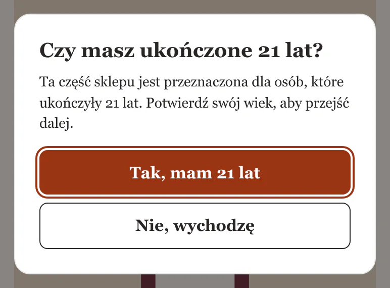 Okno „Czy masz ukończone 21 lat?” z przyciskami „Tak, mam 21 lat” i „Nie, wychodzę”.